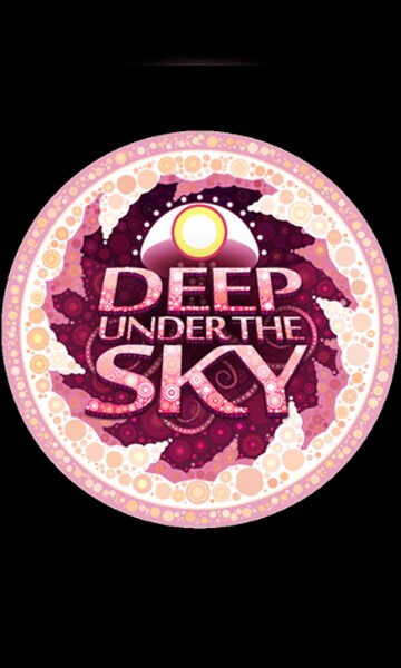 Deep Under the Sky