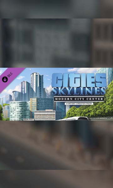 Cities: Skylines - Content Creator Pack: Modern City Center (DLC)