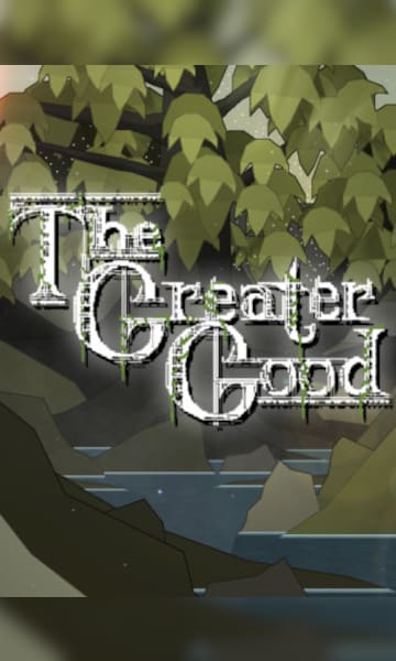 The Greater Good