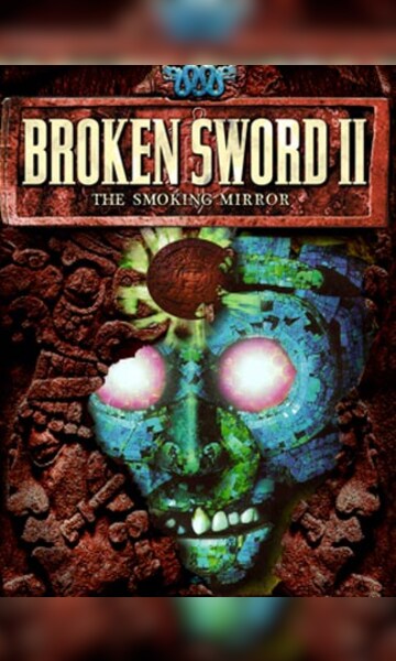 Broken Sword 2 - the Smoking Mirror: Remastered