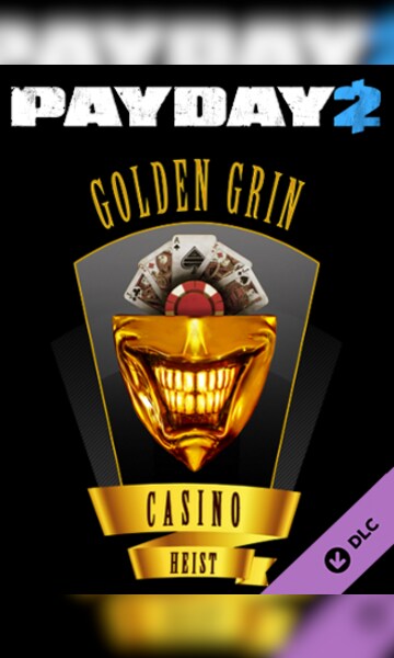 PAYDAY 2: The Golden Grin Casino Heist