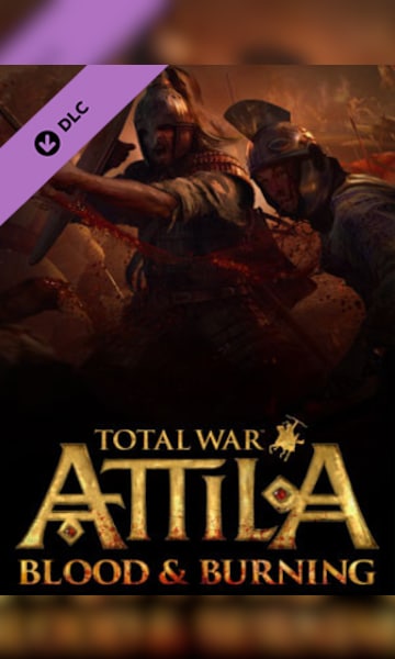 Total War: ATTILA - Blood and Burning