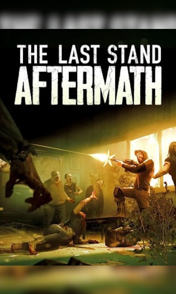 The Last Stand: Aftermath (PC)