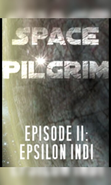 Space Pilgrim Episode Two: Epsilon Indi