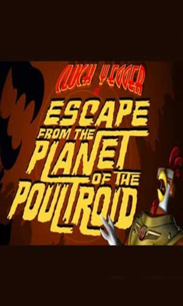 Cluck Yegger in Escape From The Planet of The Poultroid