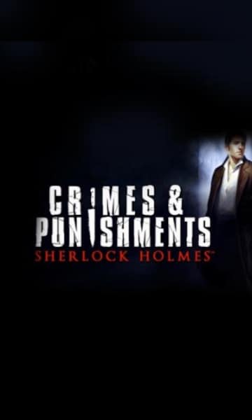 Sherlock Holmes: Crimes and Punishments