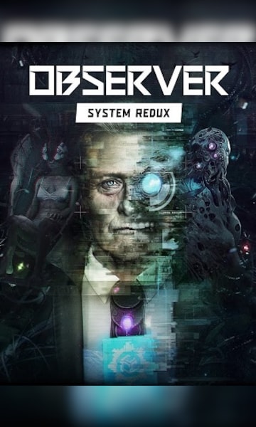 Observer: System Redux (PC)