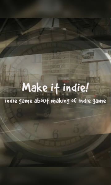 Make it indie!