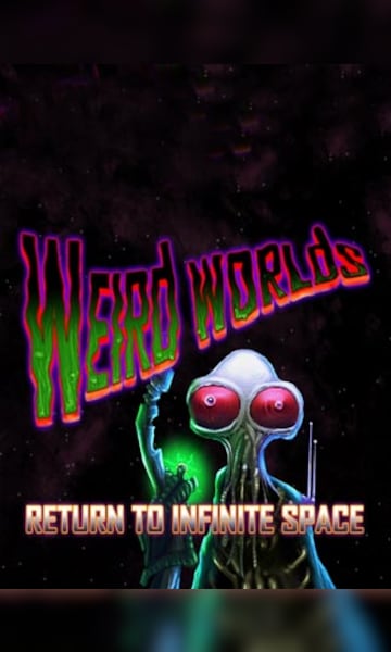 Weird Worlds: Return to Infinite Space