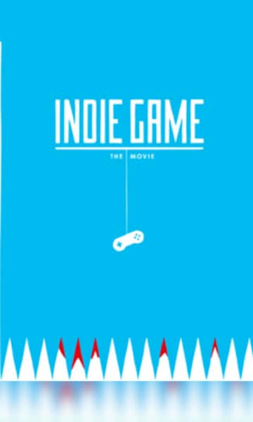 Indie Game: The Movie