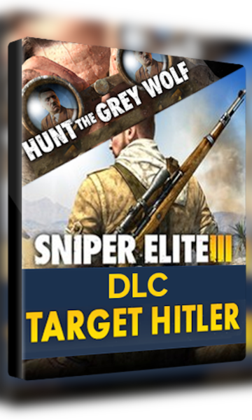 Sniper Elite 3 - Target Hitler: Hunt the Grey Wolf