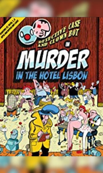 Detective Case and Clown Bot in: Murder in the Hotel Lisbon