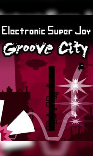 Electronic Super Joy: Groove City