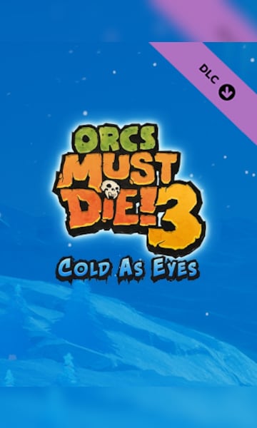 Orcs Must Die! 3 - Cold as Eyes (PC)