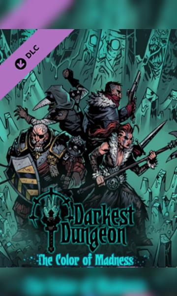 Darkest Dungeon: The Color Of Madness