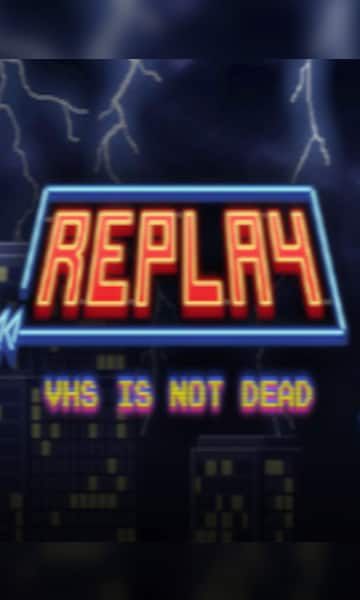 Replay - VHS is not dead