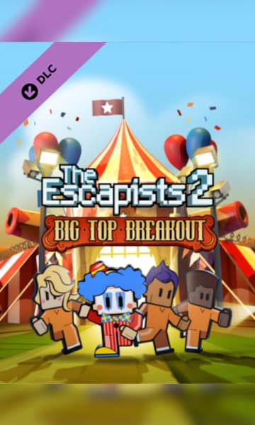 The Escapists 2 - Big Top Breakout