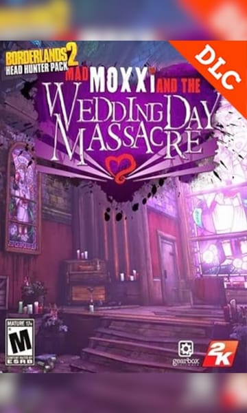 Borderlands 2 - Headhunter 4: Wedding Day Massacre