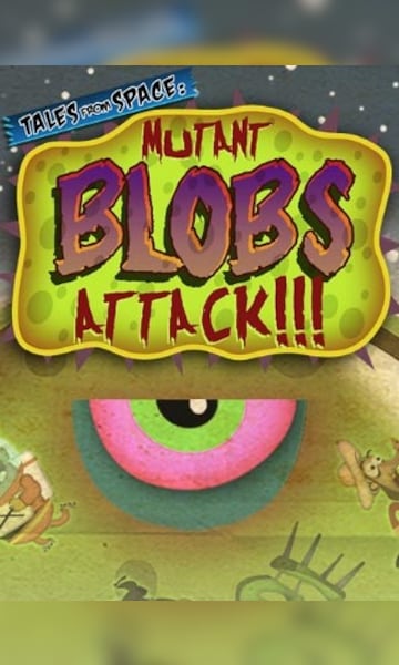 Tales from Space: Mutant Blobs Attack