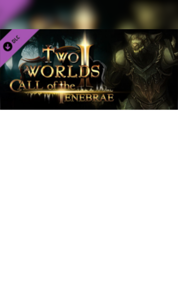 Two Worlds II - Call of the Tenebrae DLC