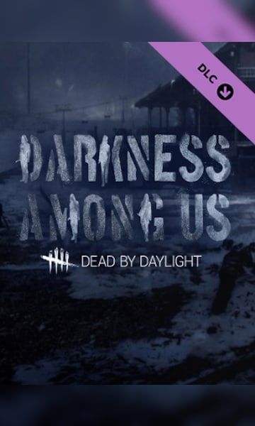 Dead by Daylight - Darkness Among Us