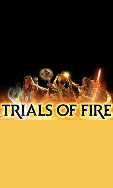 Trials of Fire