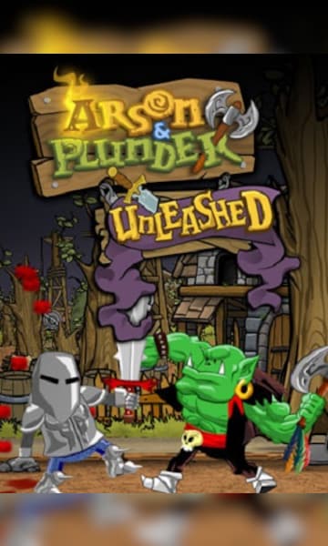 Arson and Plunder: Unleashed