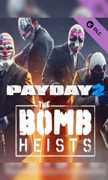 PAYDAY 2: The Bomb Heists (PC)