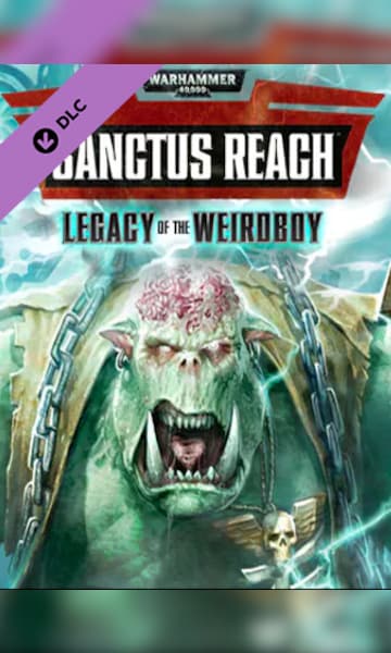 Warhammer 40,000: Sanctus Reach - Legacy of the Weirdboy