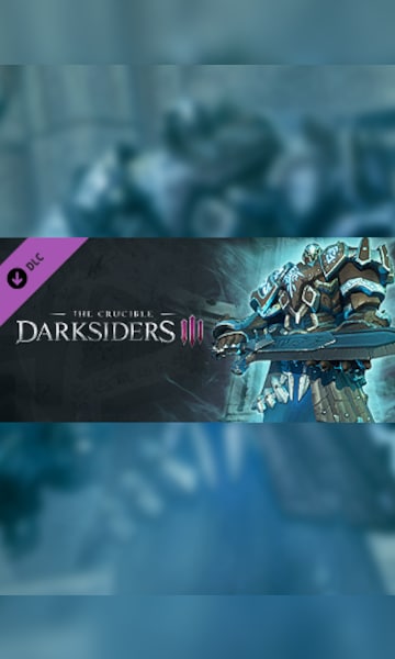 Darksiders III - The Crucible