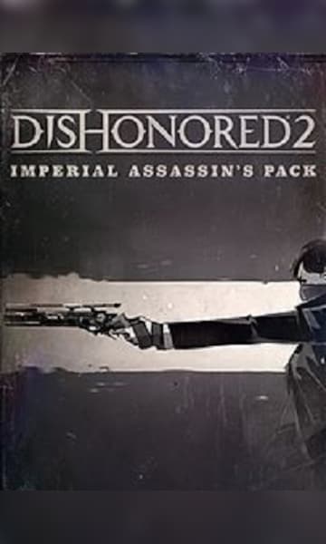 Dishonored 2 Imperial Assassins