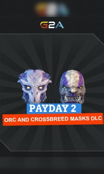 PAYDAY 2: Orc and Crossbreed Masks