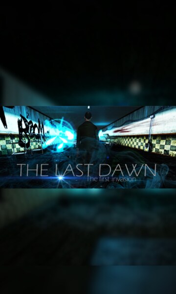 The Last Dawn : The first invasion