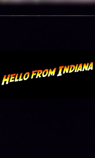 Hello From Indiana