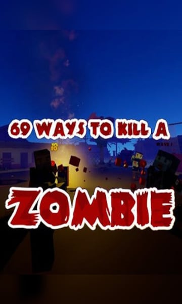 69 Ways to Kill a Zombie VR