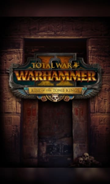 Total War: WARHAMMER II - Rise of the Tomb Kings