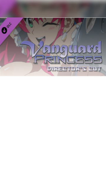 Vanguard Princess Director's Cut