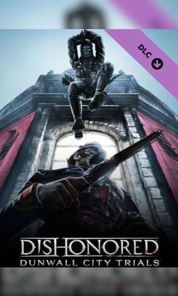 Dishonored: Dunwall City Trials (PC)