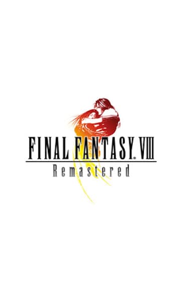 FINAL FANTASY VIII - REMASTERED